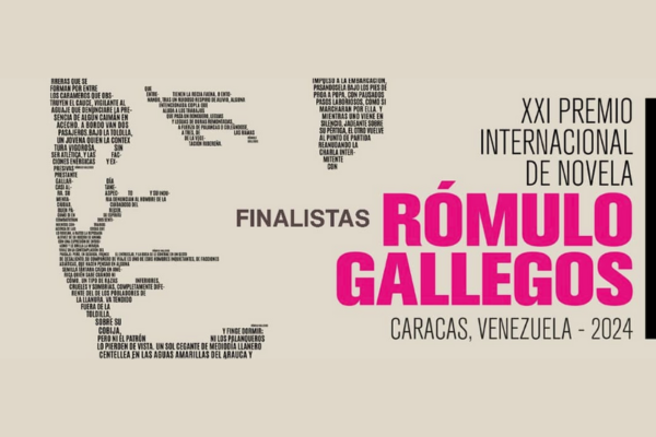 La vigésima primera XXI edición del Premio Internacional de Novela Rómulo Gallegos ya cuenta con nueve finalistas